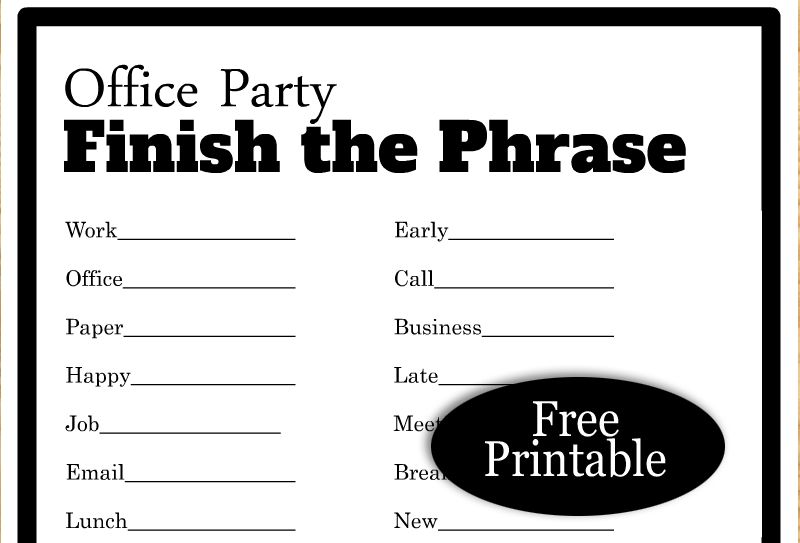 Free Printable Finish The Phrase Office Party Game