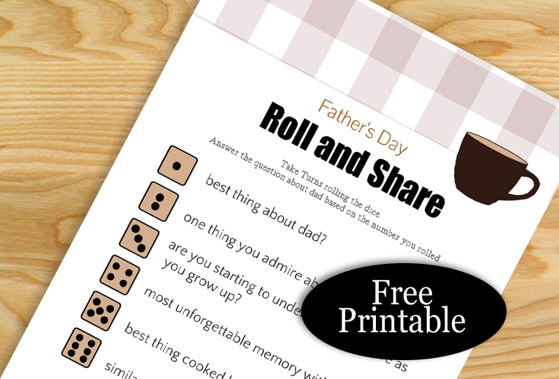 Free Printable Father's Day Roll and Share Game