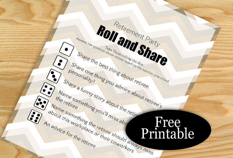 Free Printable Retirement Party Roll and Share Dice Game