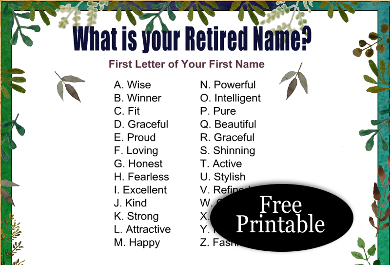 Free Printable What is your Retired Name? Game